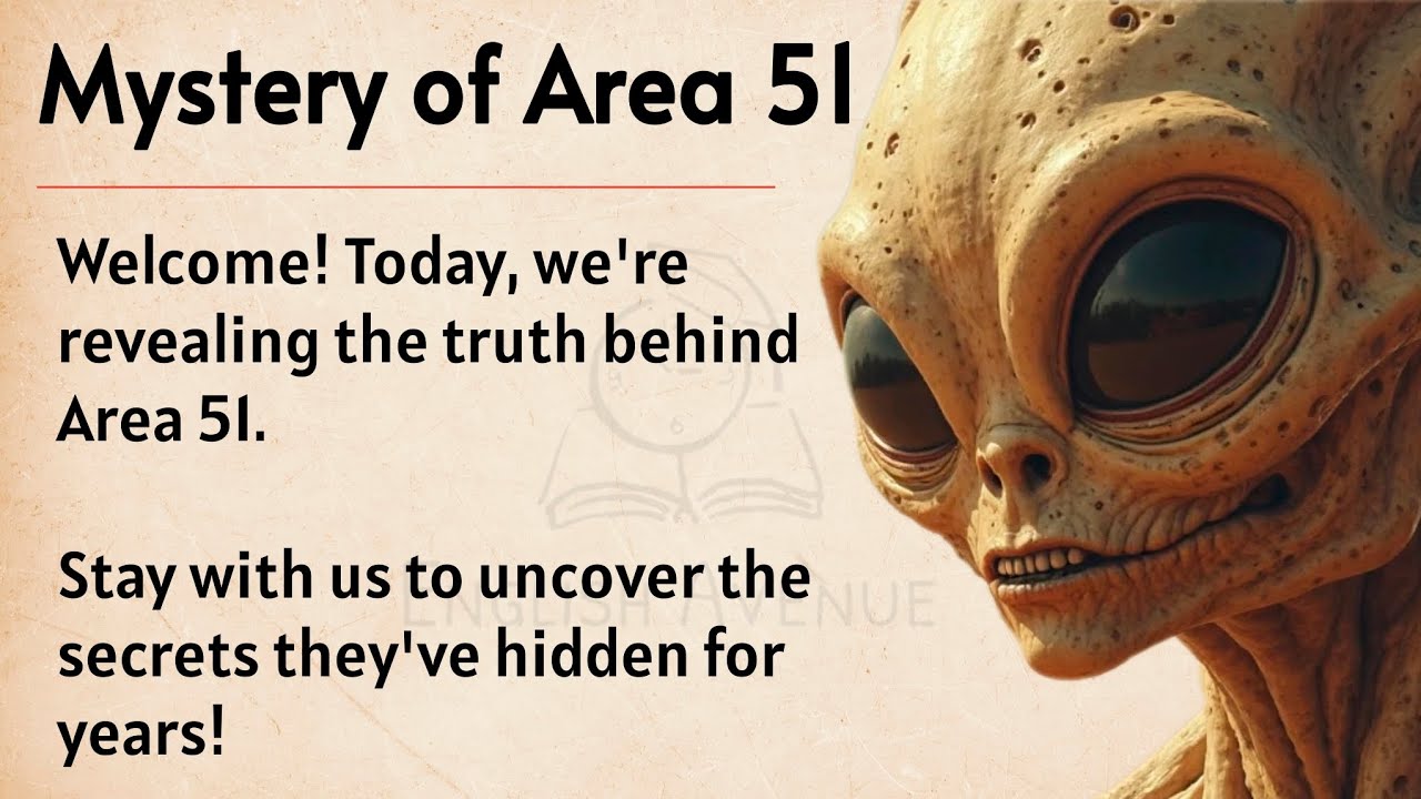 Outline Video Mystery of Area 51 || The Shocking Truth Behind the Secrets || Graded Reader || Listening Practice✅️