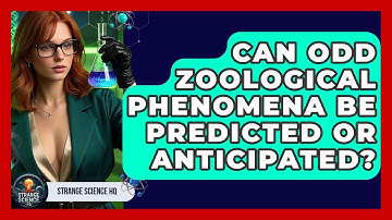 Can Odd Zoological Phenomena Be Predicted or Anticipated? - Strange Science HQ