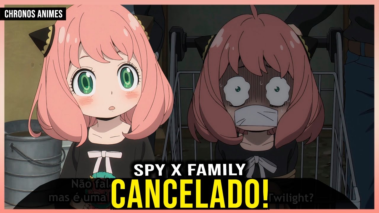 SPY x FAMILY ANIME CANCELADO - LACRADORES QUE QUEREM BANIR NO