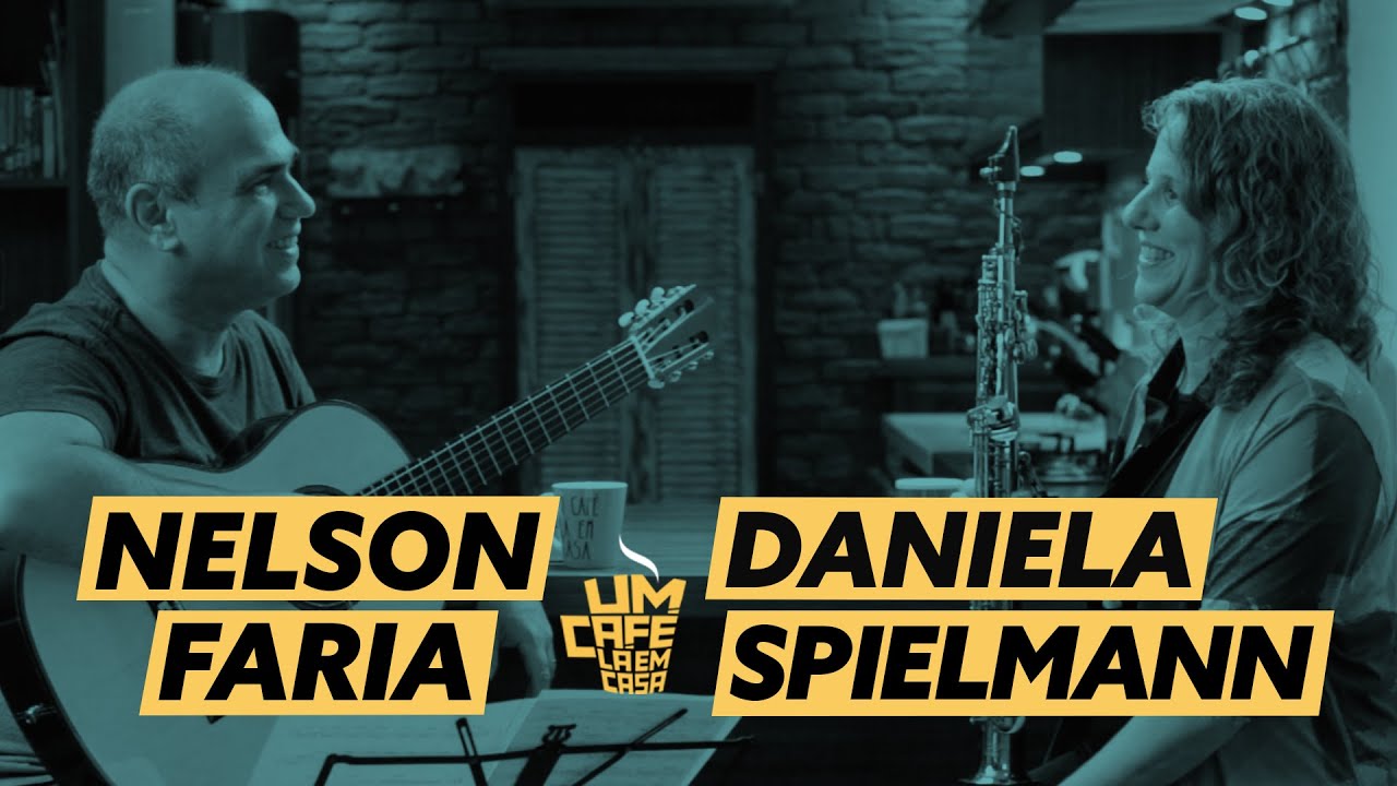 Um Café Lá em Casa | Daniela Spielmann e Nelson Faria