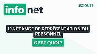 L'instance de représentation du personnel, c'est quoi ? (définition, aide, lexique)