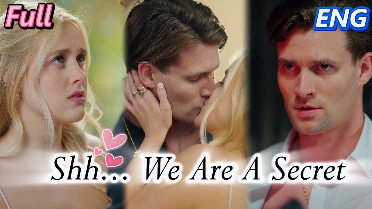 HD FULL💕Shh... We Are A Secret：Bad Boy Heir Crushes His New Stepsister 