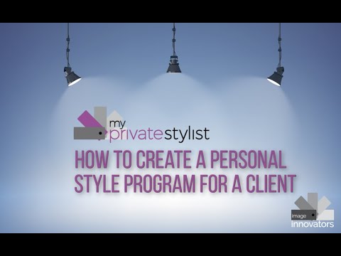 My Private Stylist:  How to Create Personal Style Program for a Client