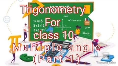 Trigonometry Class 10 | Trigonometry all formulas list | Multiple Angles(Part 1)🔥🔥