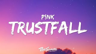 P!NK - TRUSTFALL (Lyrics)  | 1 Hour Best Songs Lyrics ♪