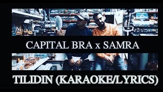 CAPITAL BRA x SAMRA - TILIDIN (KARAOKE/LYRICS) prod. by Tuby Beats