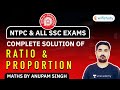 RRB NTPC & All SSC Exams | Math by Anupam Singh | Ratio & Proportion