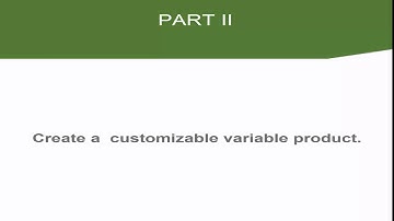 Getting Started Series: Create a customizable product