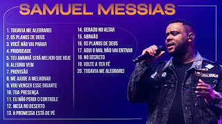 Samuel Messias - AS MELHORES (Músicas Mais Tocadas) Atualizada 2023