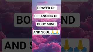pray this prayer of cleansing for your body mind and soul 🙏#prayers #middayprayer #short #shortspray