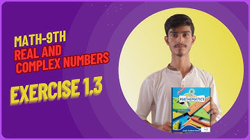 Unit 1 Exercise 1.3 real and complex number class 9 new mathematics book Sindh board & karachi board