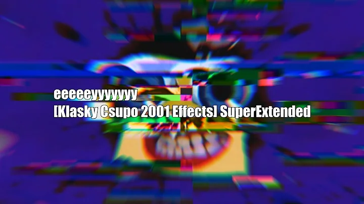 eeeeeyyyyyyy [Klasky Csupo 2001 Effects] SuperExtended