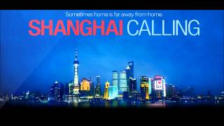 Shanghai Calling Soundtrack Score 1