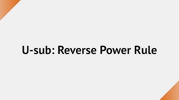 Calculus AB: Anti-differentiation using U-sub and the Reverse Power Rule