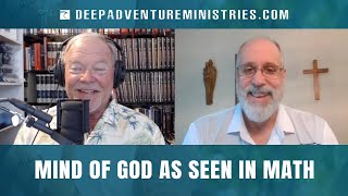 BWA625 Mind of God as Seen in Math | Brad Jolly | The Bear Woznick Adventure
