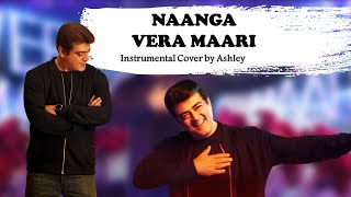 Naanga Vera Maari - Valimai Cover | Yuvan Shankar Raja | Thala Ajith | Ashley Dylan