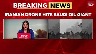 Iranian Drone Hits Saudi Aramco Refinery Global Oil Supply, Economy Under Threat India Today