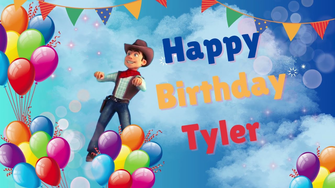 Happy Birthday Tyler - Tyler Happy Birthday Song - YouTube