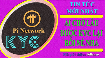 Pi network - Cập nhật mới nhất, ai KYC Pi lâu rồi chưa được duyệt thì hãy kiểm tra và làm ngay nhé