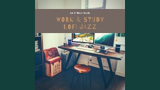 Video thumbnail of "Lo-Fi Relax Study - Work & Study Lofi Jazz"