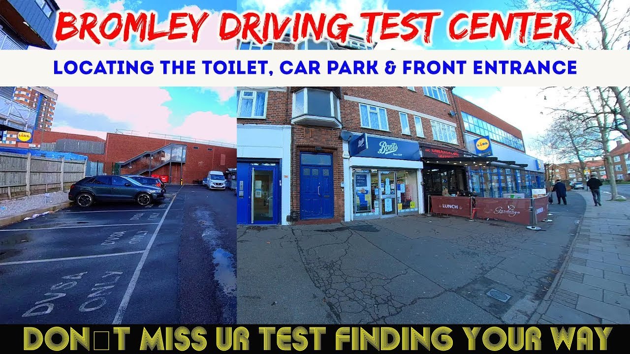 HOW TO LOCATE BROMLEY TEST CENTER FRONT ENTRANCE & CAR PARK #