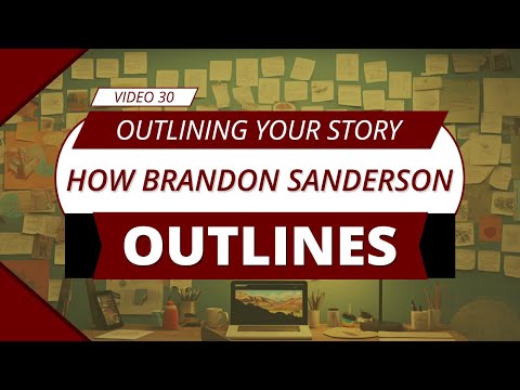 Brandon Sanderson’s Outlining