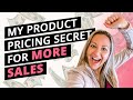 My Product Pricing Strategy That Gets People To Buy FAST