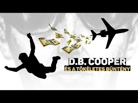 Videó: D. B. Cooper - Bűnözés A Fantázia Szélén - Alternatív Nézet