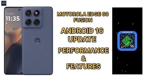 Motorola Edge 60 Fusion Android 16 Update | Performance & Features | Android 16 Update New Features