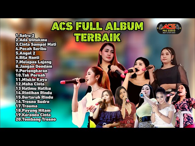 ACS full album terbaik 2022 class=