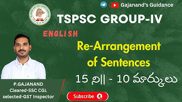 PART-4|| RE ARRANGEMENT OF SENTENCES || GROUP IV TSPSC|| ENGLISH || GAJANAND