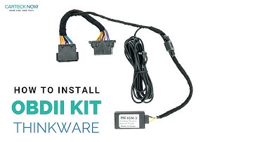 How to Install: OBD-II Kit for Thinkware Dash Cameras