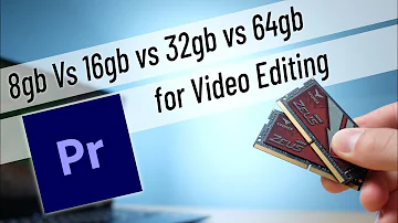 Je 8 GB RAM pro střih videa lepší než 16 GB?