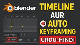 Blender Timeline & Auto Keyframing Explained | Beginner Tutorial (Urdu/Hindi)