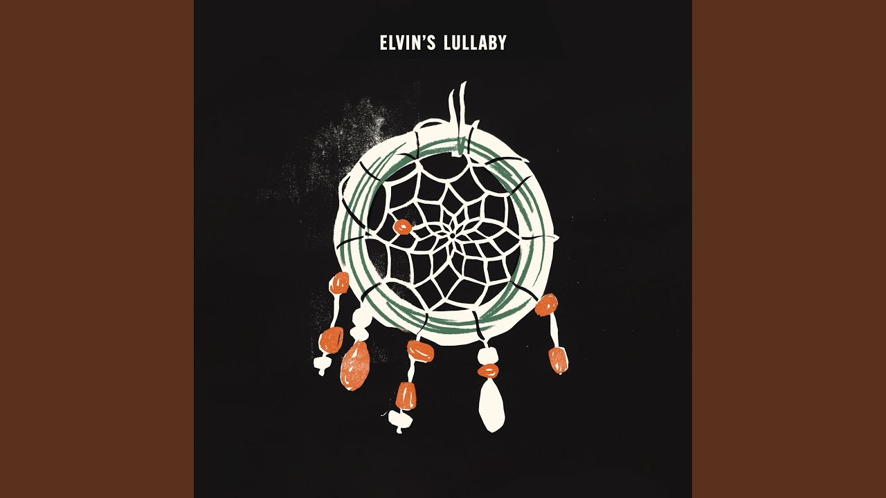 Watch Elvin’s Lullaby on YouTube Watch Elvin’s Lullaby on YouTube