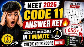 650+ Marks NEET 2026 | Code 11 Answer Key & Score Calculator