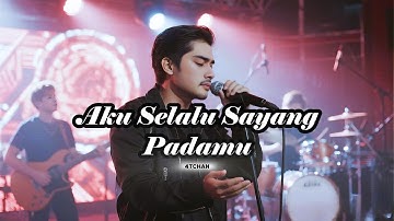 AKU SELALU SAYANG PADAMU