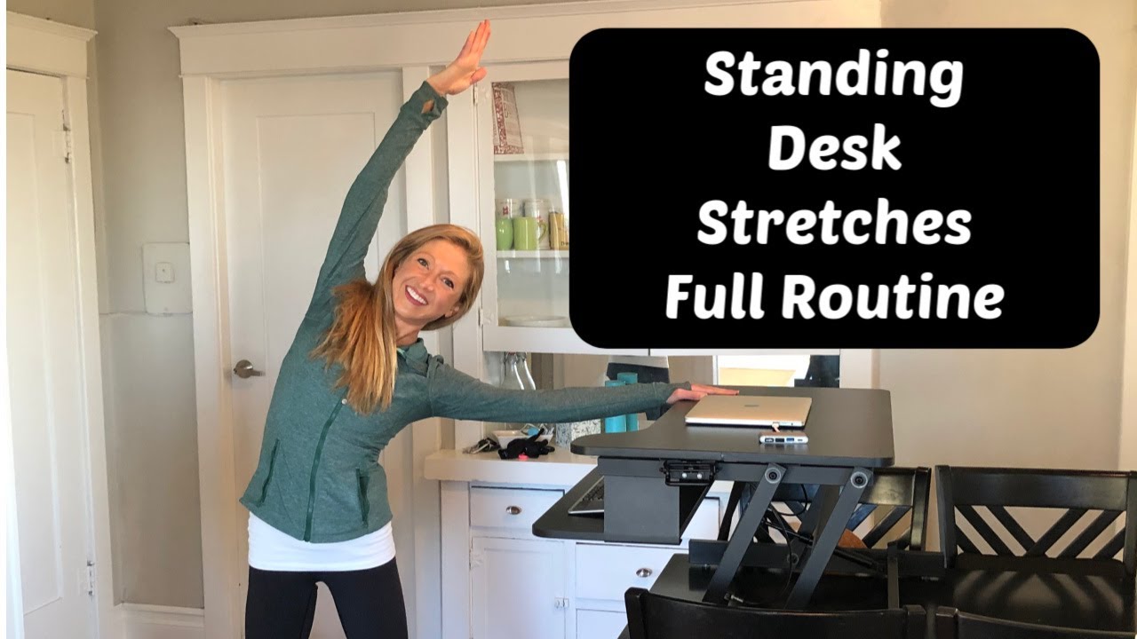 Standing Desk Stretches The Pros And Cons Of Standing To Work