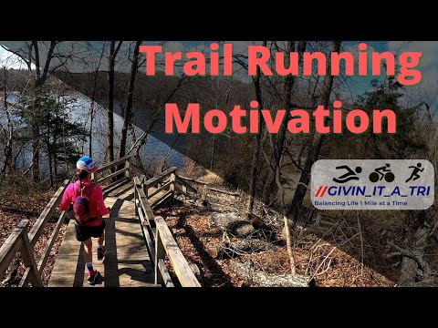 Trail Running Motivation