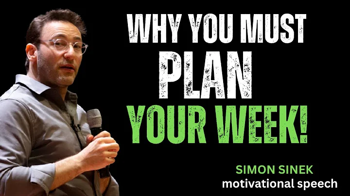 Why You Must Plan Your Week || Best  Simon Sinek Motivational Speech || #simonsinek