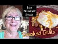 Easy Smoked Brats Breakfast Skillet for 2 to 4
