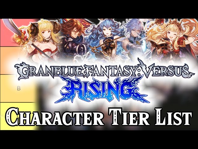 Granblue Fantasy Versus: Rising Character Tier List 