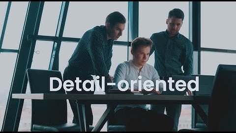 How to become more detail-oriented - MindBalance.net - Hundreds of free videos