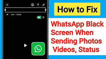 How to Fix WhatsApp Black Screen When Sending Photo Videos or Status | WhatsApp Black Screen Problem