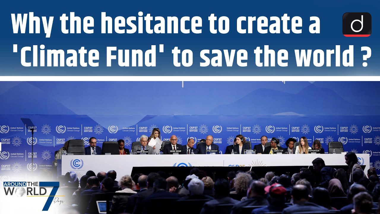 COP-27 | UNFCCC | COP-27 Meeting | Climate Finance | Climate Chnage | Around The World 7 Days – Watch On YouTube