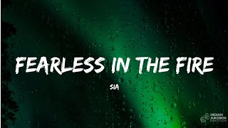 Sia – Fearless in the Fire 🔥 | Powerful Motivational Anthem