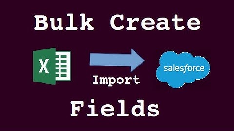 Bulk Create Fields