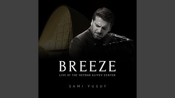 Breeze (Live at the Heydar Aliyev Center)