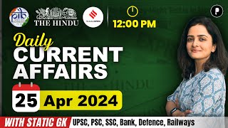 25 April Current Affairs 2024 | Daily Current Affairs | Current Affairs Today