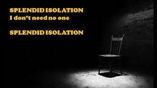 Splendid Isolation